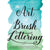The Art of Brush Lettering - CRAFT2U